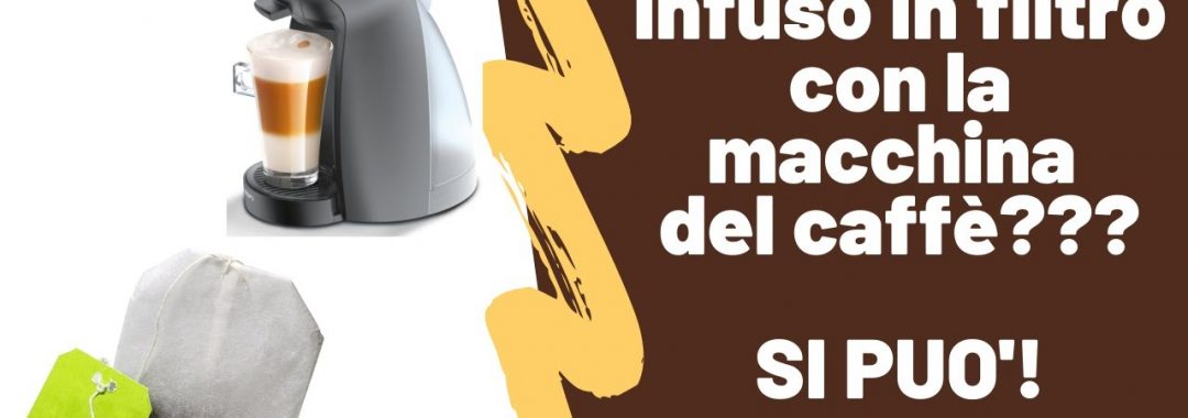 dolce gusto infuso
