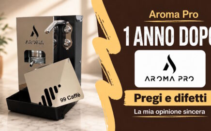 aroma pro 1 anno dopo
